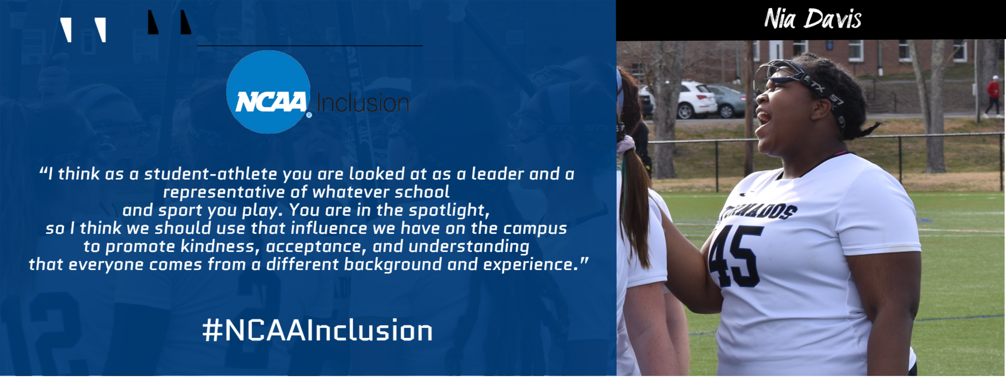 #NCAAInclusion Day 4: “Taking Action” - Featuring Women’s Lacrosse’s Nia Davis